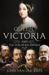 Queen Victoria and the European Empires cover