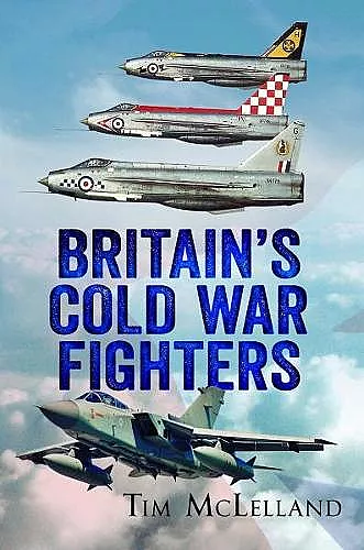 Britain's Cold War Fighters cover