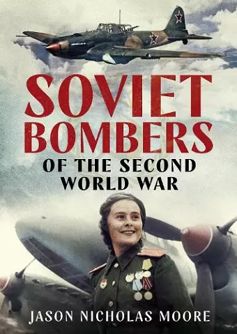 Soviet Bombers of the Second World War cover