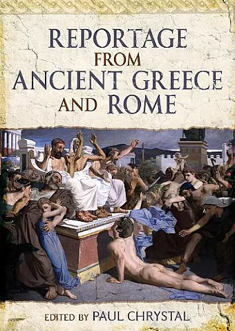 Reportage from Ancient Greece and Rome cover