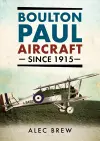 Boulton Paul Aircraft Since 1915 cover