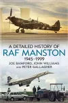A Detailed History of RAF Manston 1945-1999 cover