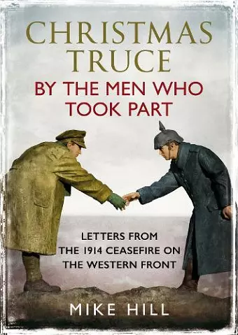 Christmas Truce by the Men Who Took Part cover