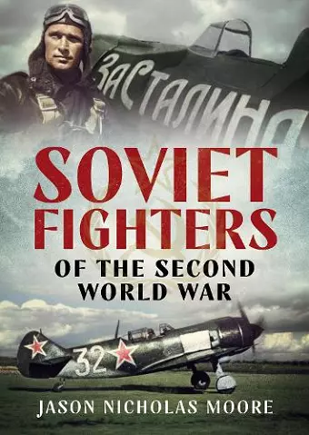 Soviet Fighters of the Second World War cover