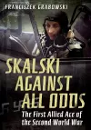 Skalski Against All Odds cover