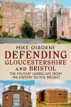 Defending Gloucestershire and Bristol cover