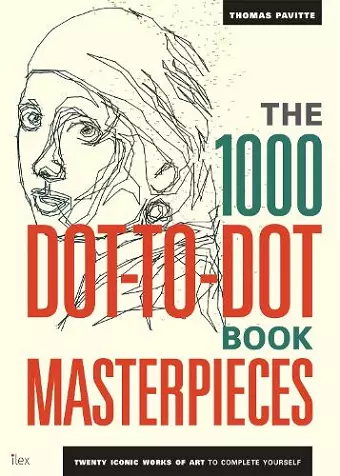 The 1000 Dot-to-Dot Book: Masterpieces cover