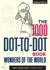 The 1000 Dot-to-Dot Book: Wonders of the World cover