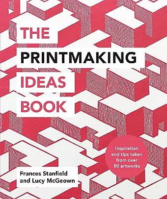 The Printmaking Ideas Book cover
