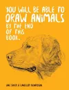 You Will Be Able to Draw Animals by the End of This Book cover