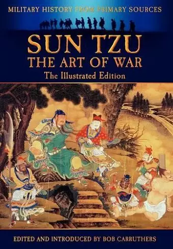 Sun Tzu - The Art of War - The Illustrated Edition cover