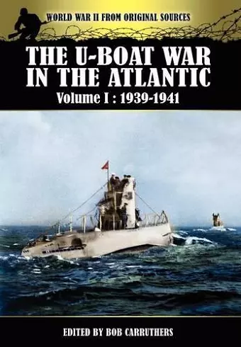 The U-boat War In The Atlantic Volume 1 cover