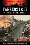 Panzers I & II - Germany's Light Tanks cover