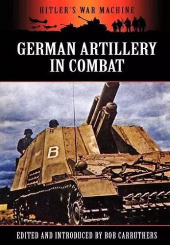 German Artillery in Combat cover