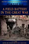 A Field Battery in the Great War cover