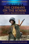 The Germans On the Somme - Official War Dispatches 1916 cover