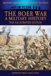 The Boer War - A Military History - The Illustrated Edition cover