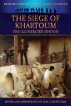 The Siege of Khartoum - The Illustrated Edition cover