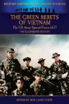 The Green Berets of Vietnam - The U.S. Army Special Forces 61-71 - The Illustrated Edition cover