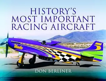 History's Most Important Racing Aircraft cover