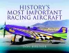 History's Most Important Racing Aircraft cover