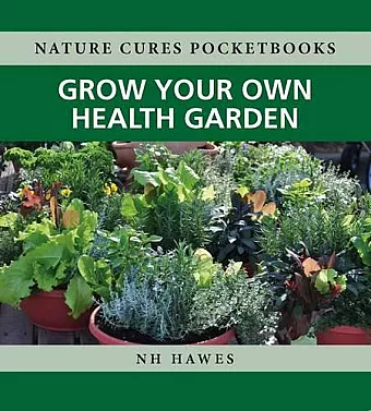 Grow Your Own Health Garden cover
