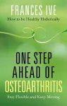One Step Ahead of Osteoarthritis cover