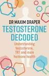 Testosterone Decoded cover