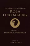 The Complete Works of Rosa Luxemburg, Volume I cover