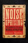 Noise Uprising cover