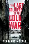 The Last Soldiers of the Cold War cover