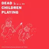 Dead Children Playing cover