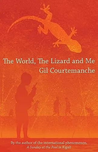 The World, the Lizard and Me cover