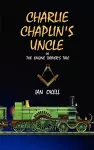 Charlie Chaplin's Uncle cover