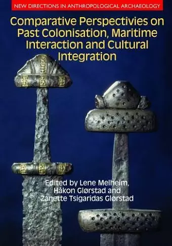 Comparative Perspectives on Past Colonisation, Maritime Interaction and Cultural Integration cover