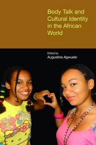 Body Talk and Cultural Identity in the African World cover