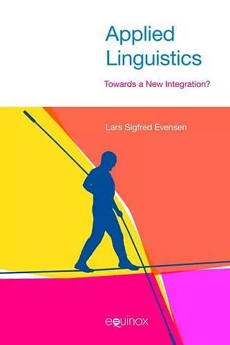 Applied Linguistics: Towards a New Integration? cover