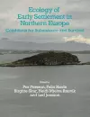 Ecology of Early Settlement in Northern Europe cover