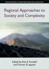 Regional Approaches to Society and Complexity cover