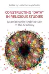 Constructing "Data" in Religious Studies cover