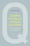 Queering the English Language Classroom cover