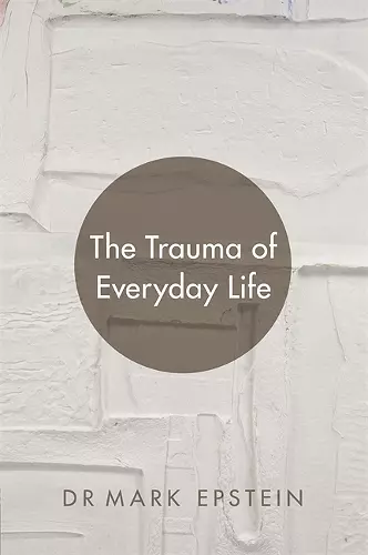 The Trauma of Everyday Life cover