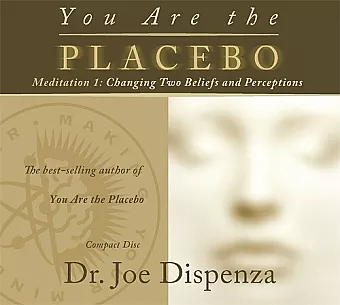 You Are the Placebo Meditation 1 -- Revised Edition cover