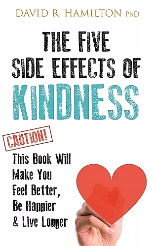 The Five Side Effects of Kindness cover