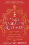 Mary Magdalene Revealed cover