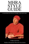 MHRA Style Guide. A Handbook for Authors and Editors. Third Edition. cover