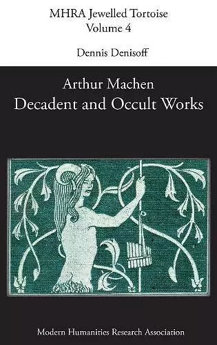 Decadent and Occult Works by Arthur Machen cover