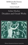 Decadent and Occult Works by Arthur Machen cover