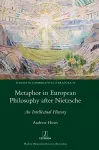 Metaphor in European Philosophy after Nietzsche cover