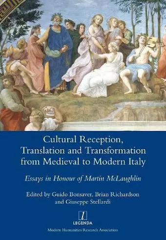 Cultural Reception, Translation and Transformation from Medieval to Modern Italy cover